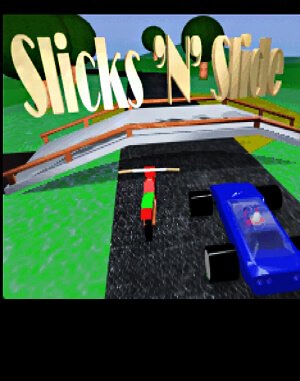 Slicks ‘n’ Slide