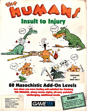 
					
												The Humans: Insult to Injury