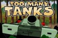 Too Many Tanks