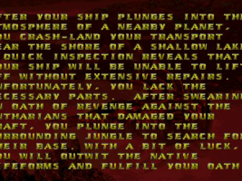 
											Storyline text, reminds of similar screens in Doom.