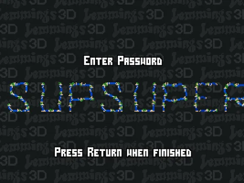 
											Code screen with the classical 2D lemmings forming letters :)