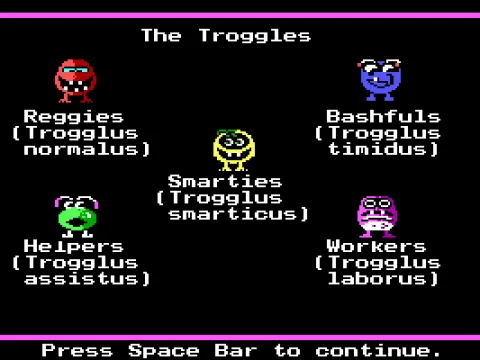 
											the troggles, to be avoided - EGA
