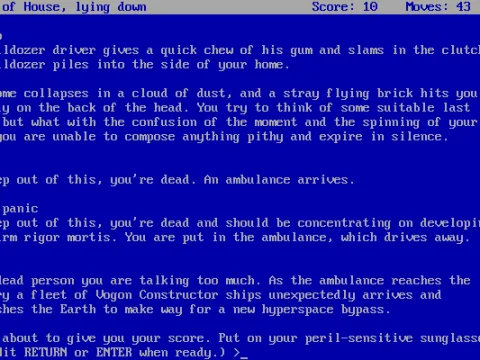
											It's a Douglas Adams-game, which explains why you can't even die in an ordinary way.