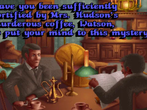 
											From the intro: Holmes and Watson get ready to move.