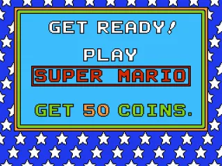 
											Play Super Mario - Get 50 coins