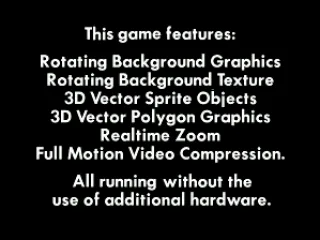 
											List of snazzy effects that Zyrinx was able to work out of the hardware, that displays before the intro.