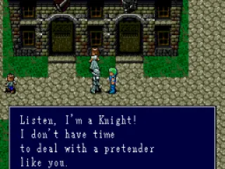 
											In the first town talking to an arrogant knight