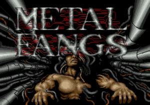 
					
												Metal Fangs